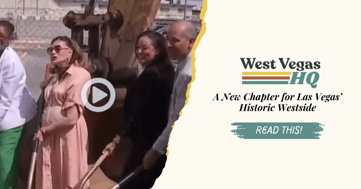 A New Chapter for Las Vegas’ Historic Westside