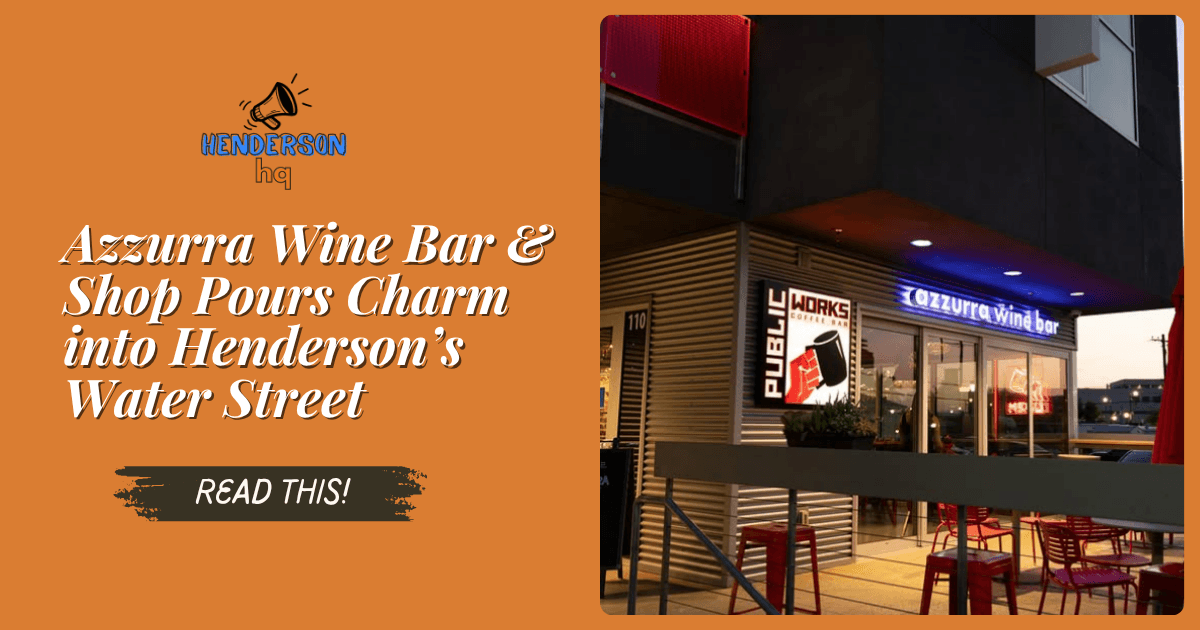 Azzurra Wine Bar & Shop Pours Charm into Henderson’s Water Street