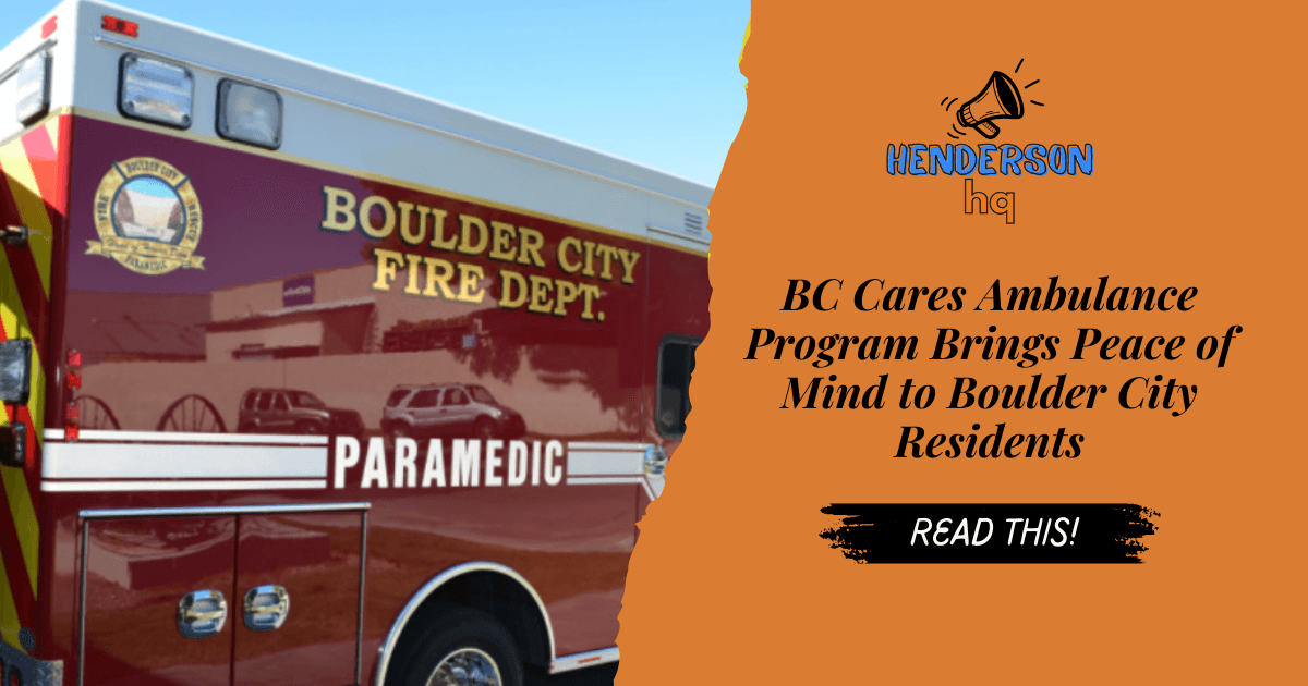 BC Cares Ambulance Program Brings Peace of Mind to Boulder City Residents
