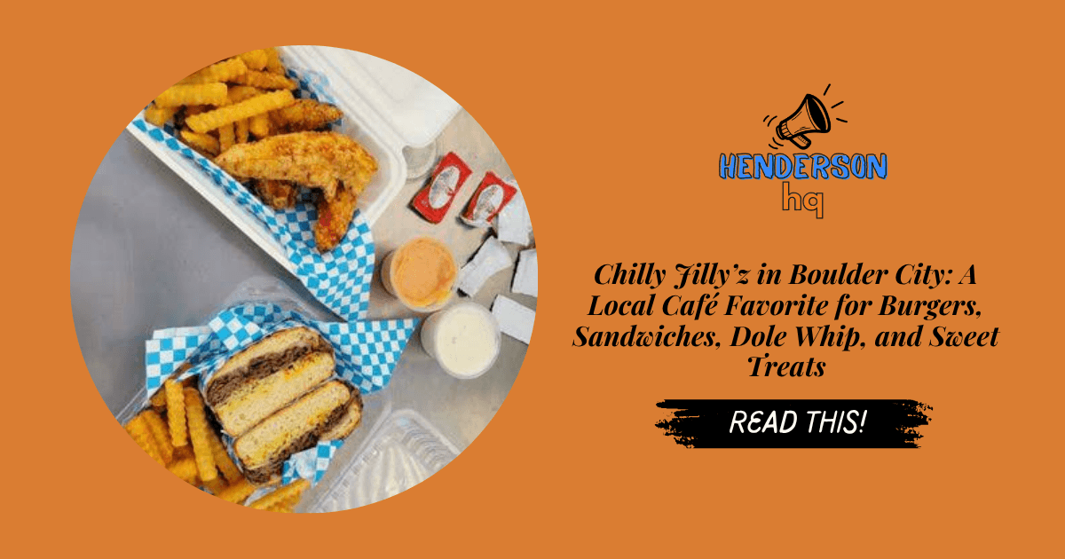 Chilly Jilly’z in Boulder City: A Local Café Favorite for Burgers, Sandwiches, Dole Whip, and Sweet Treats