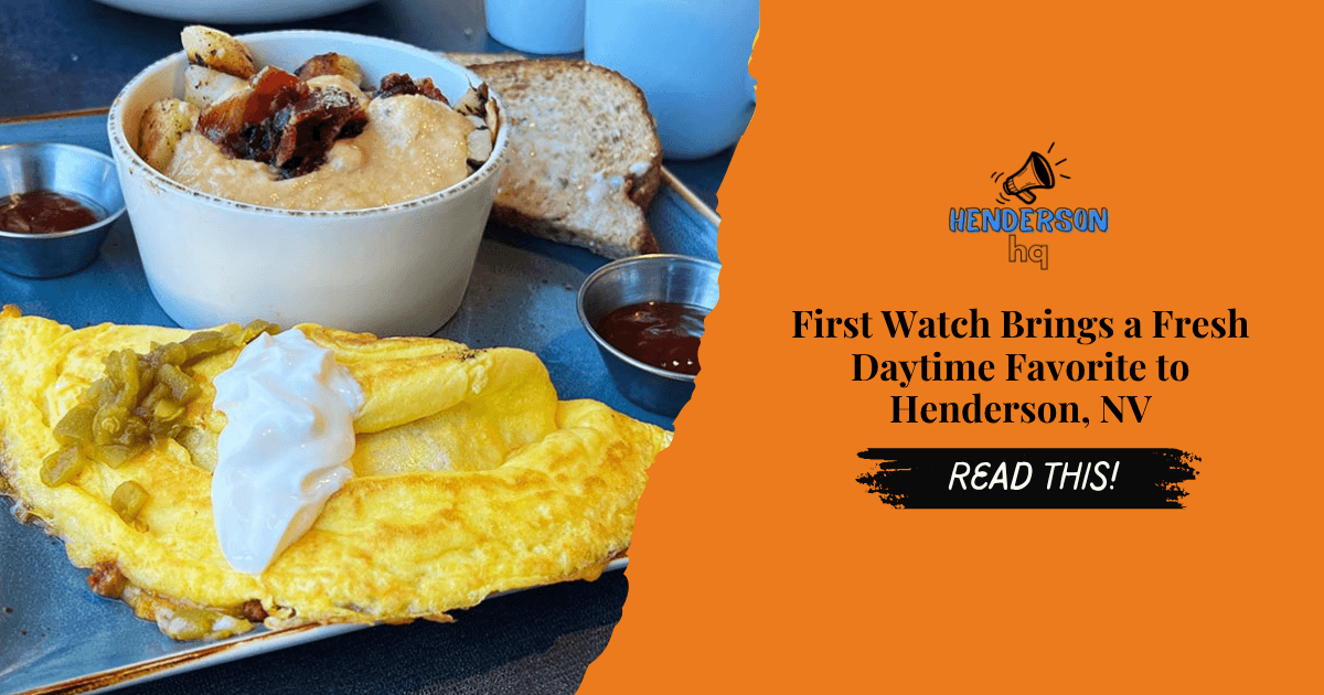 First Watch Brings a Fresh Daytime Favorite to Henderson, NV