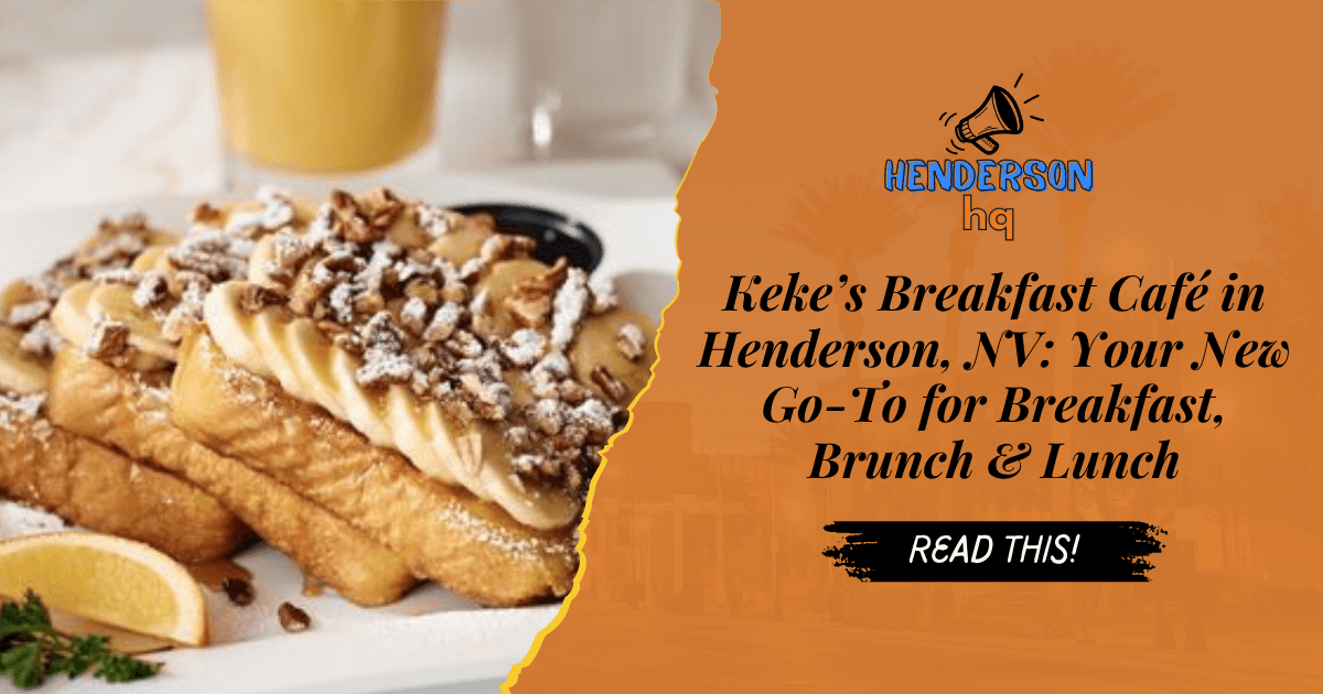 Keke’s Breakfast Café in Henderson, NV: Your New Go‐To for Breakfast, Brunch & Lunch