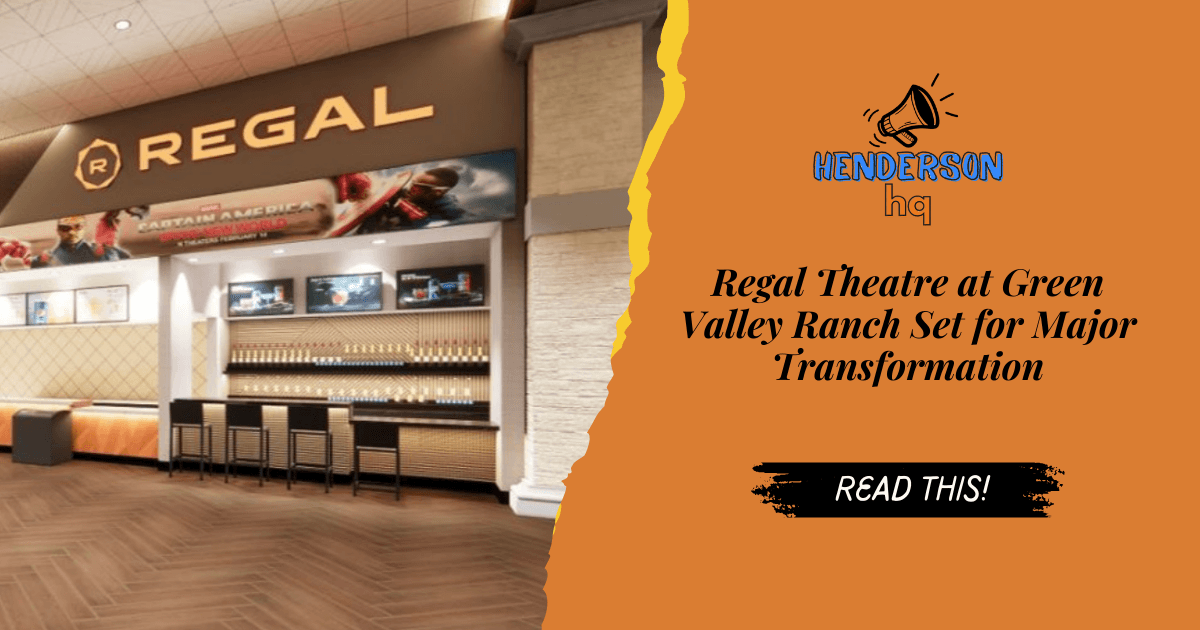 Regal Theatre at Green Valley Ranch Set for Major Transformation
