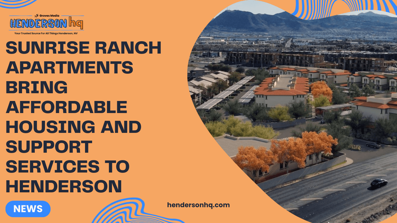 Sunrise Ranch Apartments Bring Affordable Housing and Support Services to Henderson