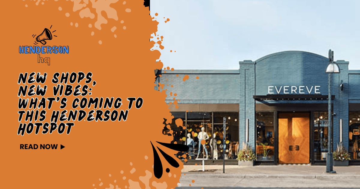 The District at Green Valley Ranch Adds New Tenants, Brings Fresh Energy to Henderson Retail Scene