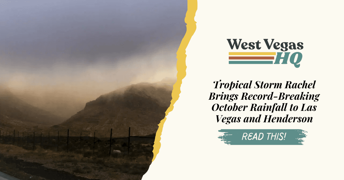 Tropical Storm Rachel Brings Record-Breaking October Rainfall to Las Vegas and Henderson